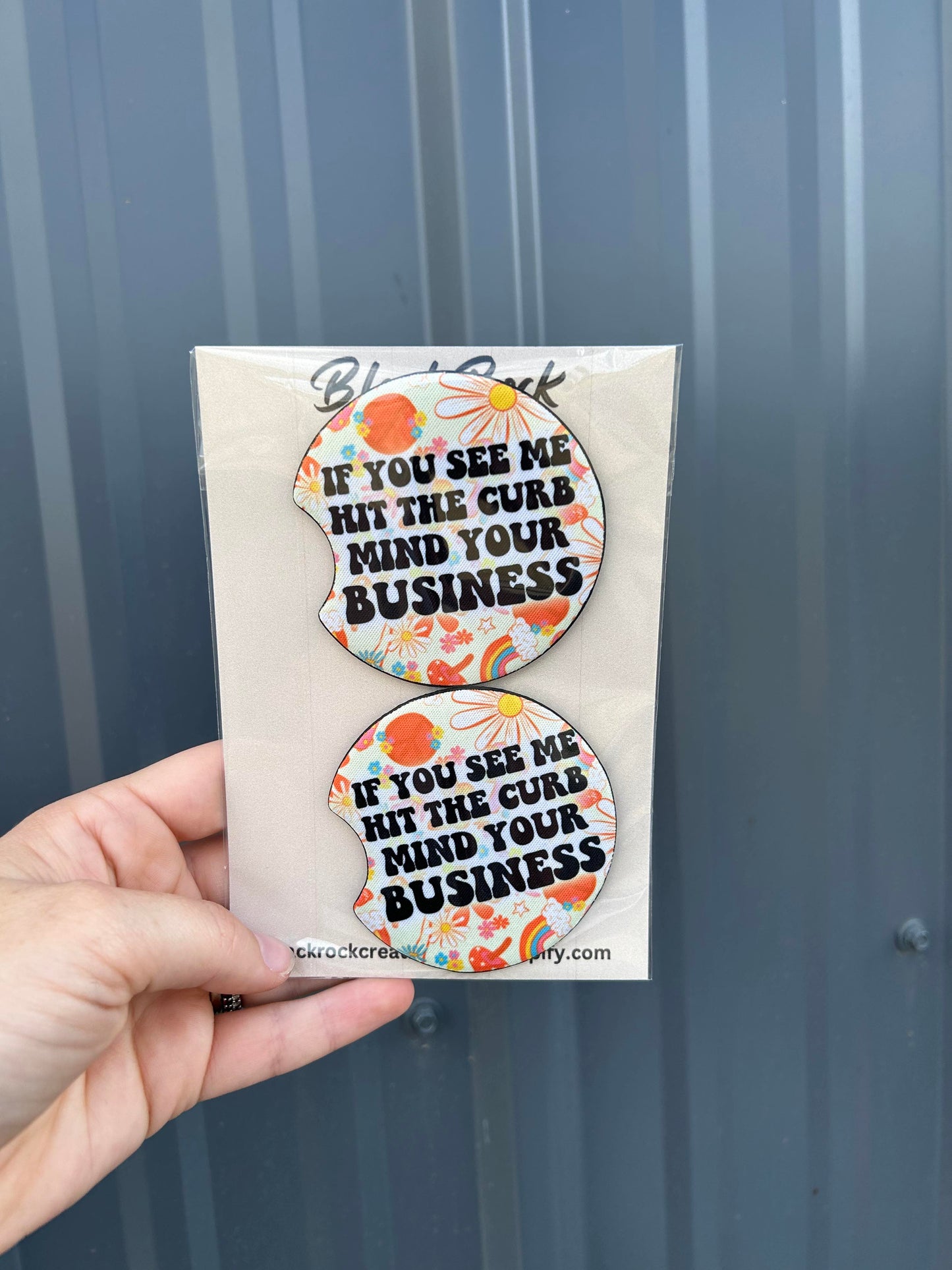 if you see me hit a curb mind your business car coaster set