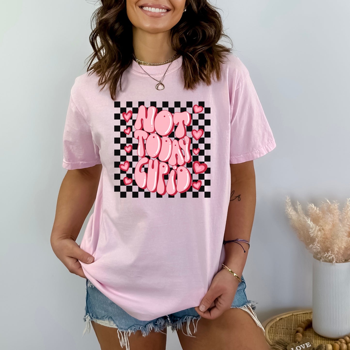 Not today Cupid comfort colors