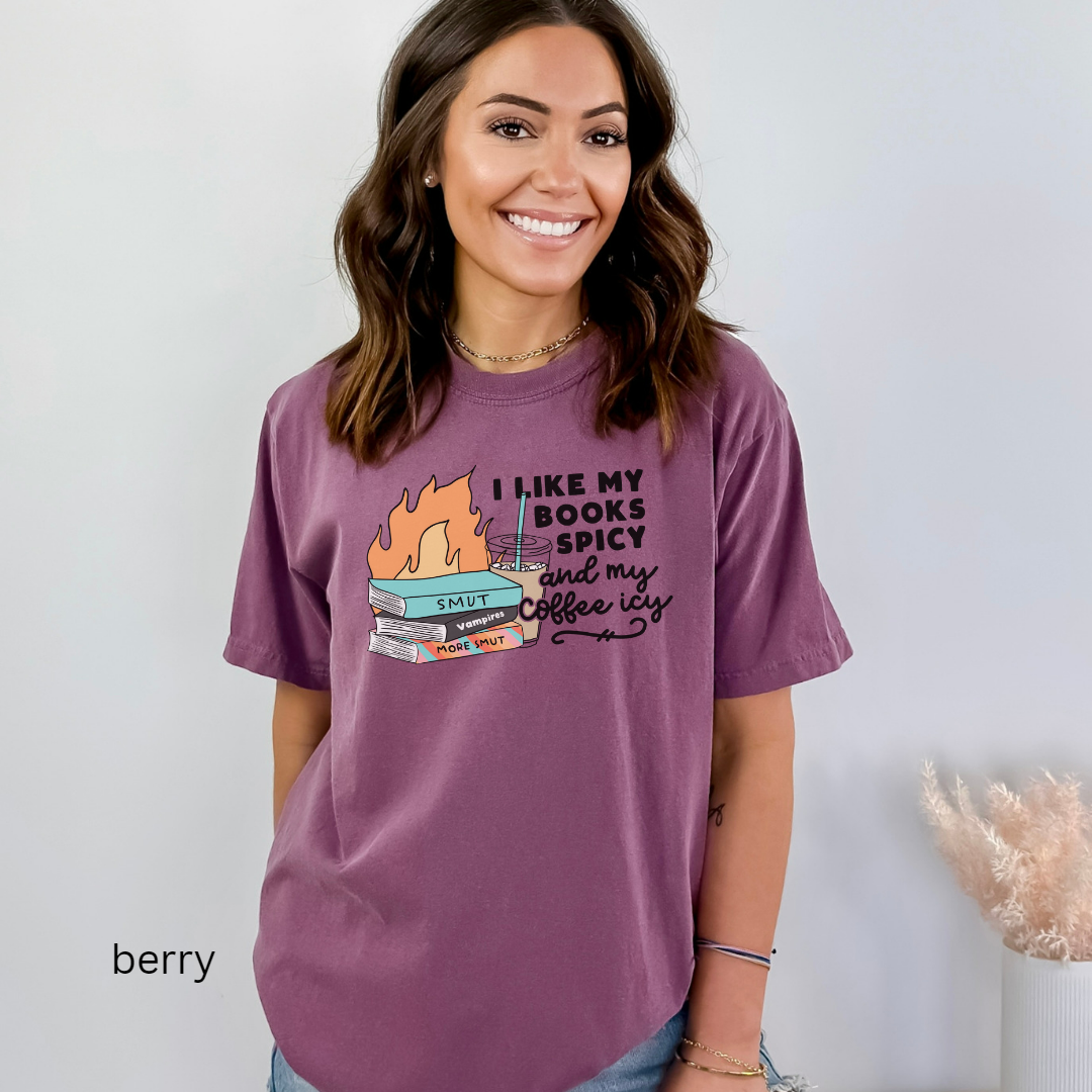 I like my book spicy and my coffee icy colors t-shirt