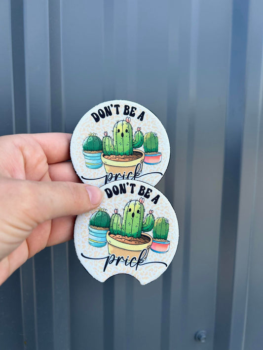 Funny don't be a prick neoprene car coasters