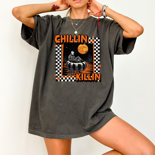 chillin and k!llin comfort colors tshirt