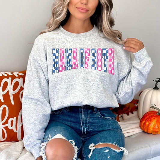 Mama of both sweatshirt