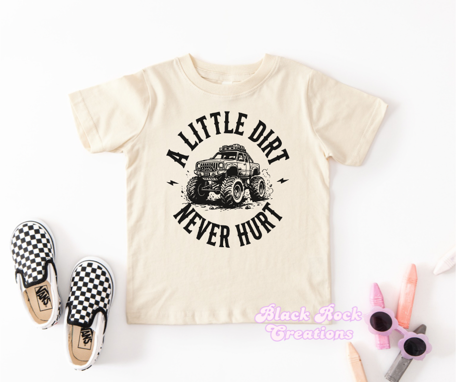 a little dirt never hurt tee - infant & toddler