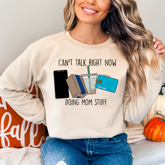 doing mom stuff sweatshirt