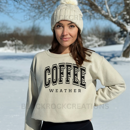 Coffee weather sweatshirt