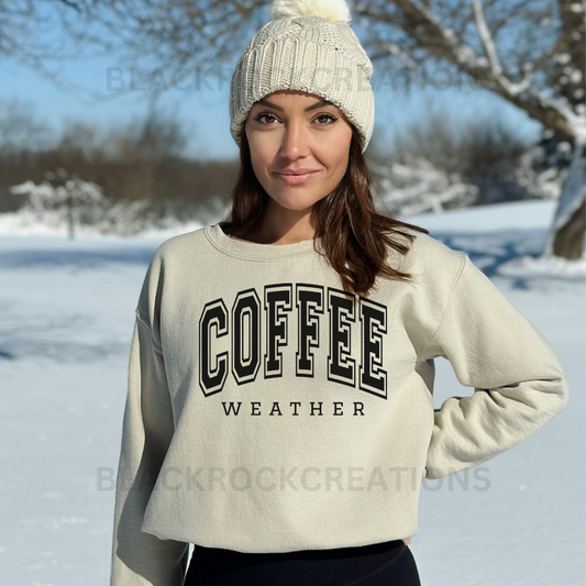 Coffee weather sweatshirt