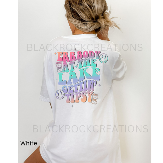 errrbody at the lake getting tipsy tshirt bella canvas