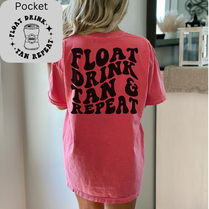 float tan drink & repeat comfort colors tshirt