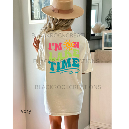 I'm on lake time comfort colors t-shirt