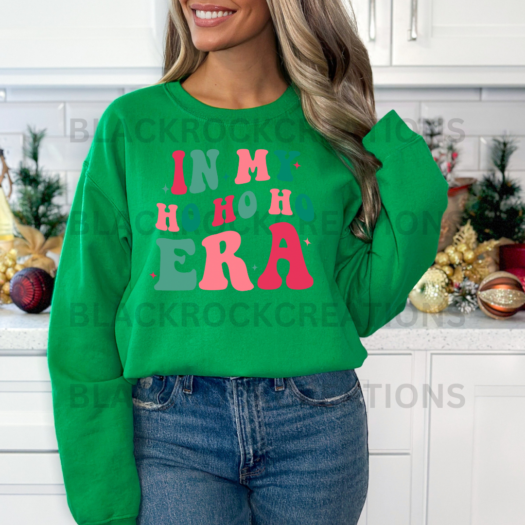 In my ho ho ho era sweatshirt