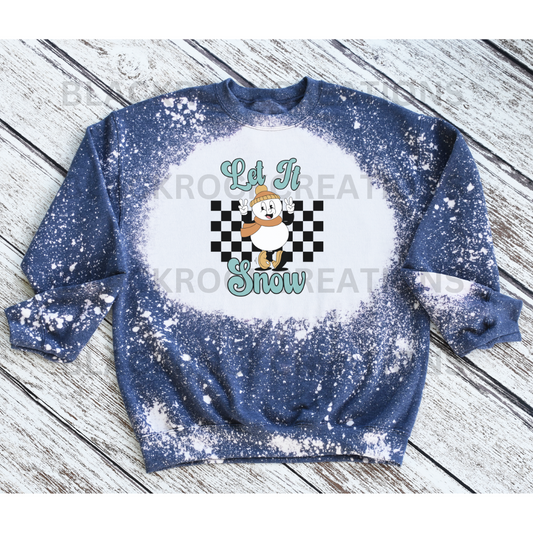 let it snow bleached sweatshirt