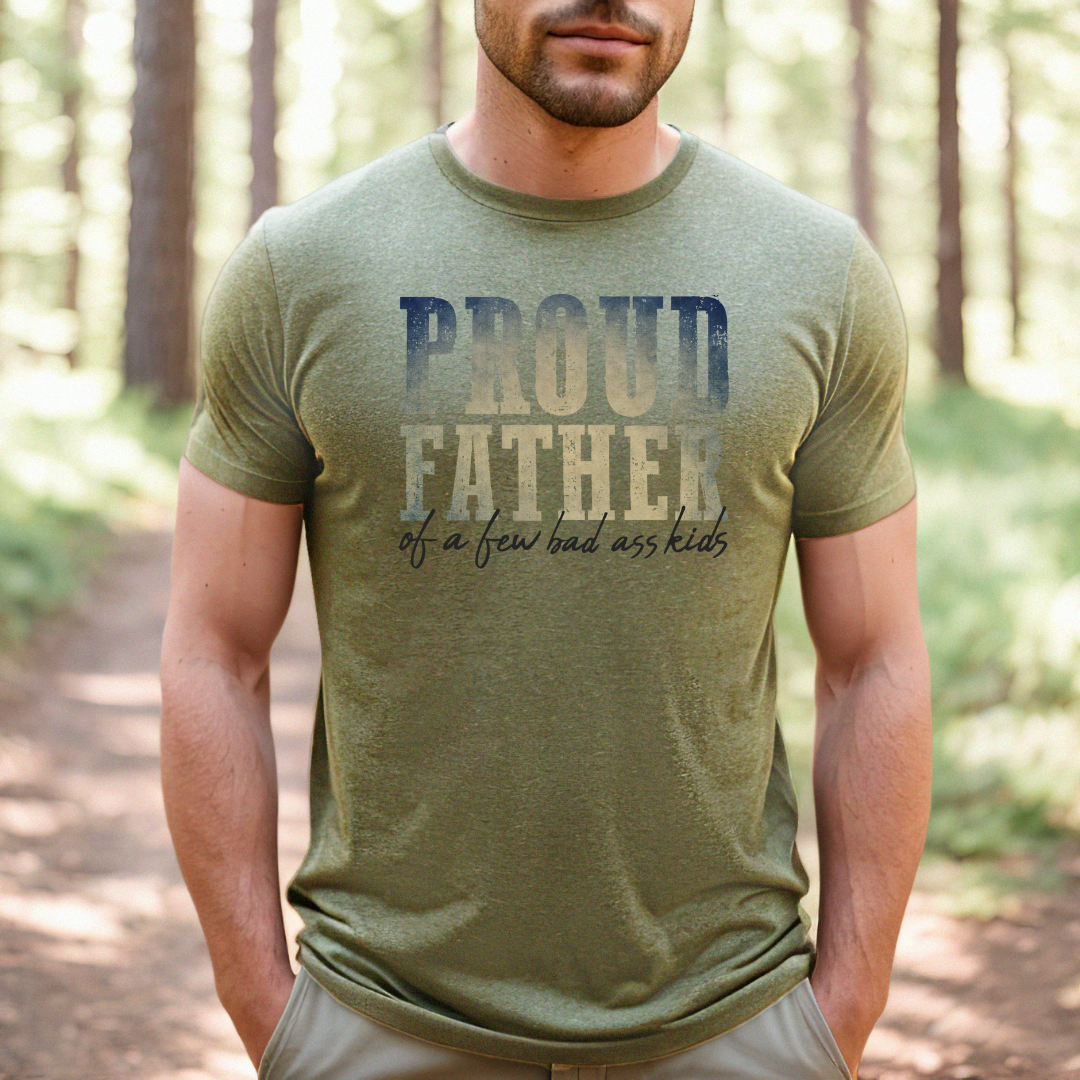 Proud father of a few badass kids tshirt